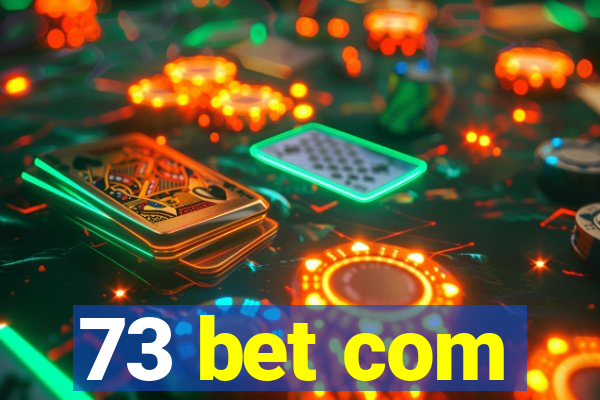 73 bet com